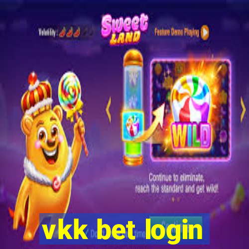 vkk bet login